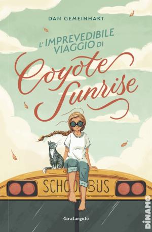 L'IMPREVEDIBILE VIAGGIO DI COYOTE SUNRISE